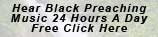 Hear Black Preaching/Music 24 Hours A Day-Free